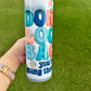 DON'T LOOK BACK you're not going that way 3D Tumbler Retro20oz Tumbler
