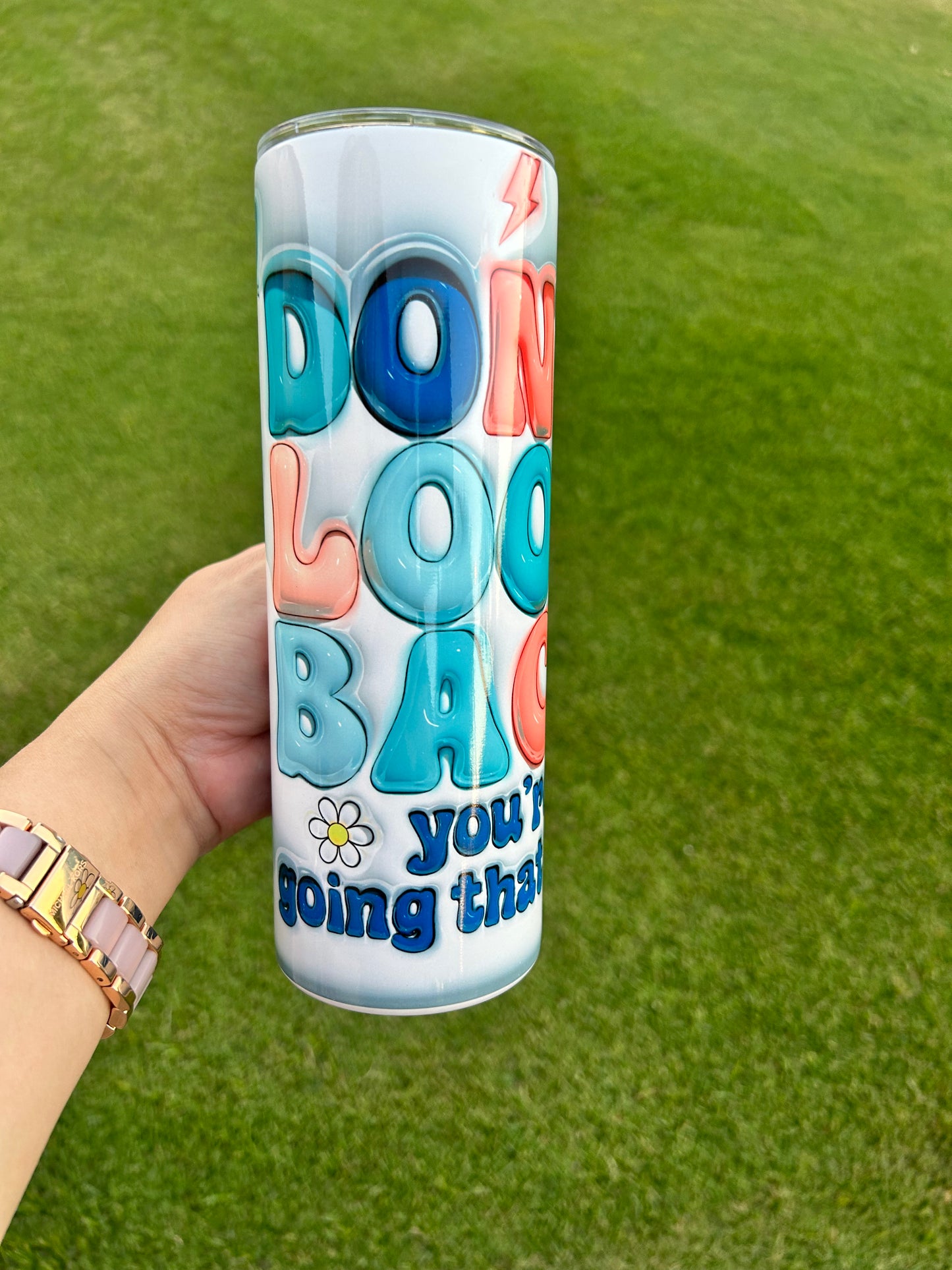 DON'T LOOK BACK you're not going that way 3D Tumbler Retro20oz Tumbler